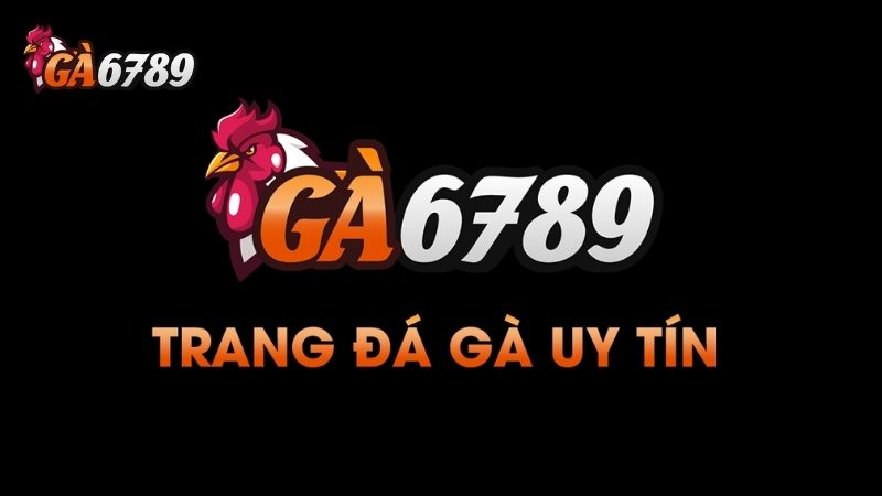 GA6789: Một Trang Đá Gà Uy Tín